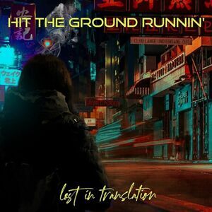 Hit the Ground Runnin' - Lost In Translation  CD